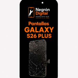 Servicio de Montura - Pantalla Samsung Galaxy S26 Plus
